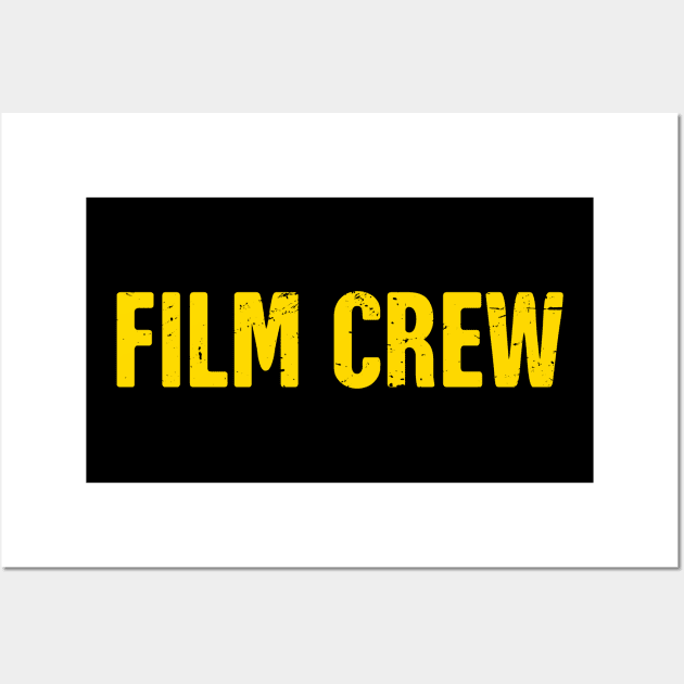 Film Crew | Distressed Filmmaker Graphic Wall Art by MeatMan